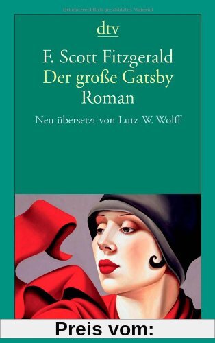 Der große Gatsby: Roman: Roman Neu übersetzt